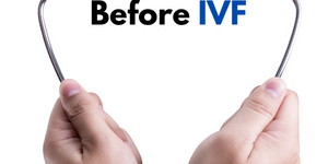 Precautions Before IVF
